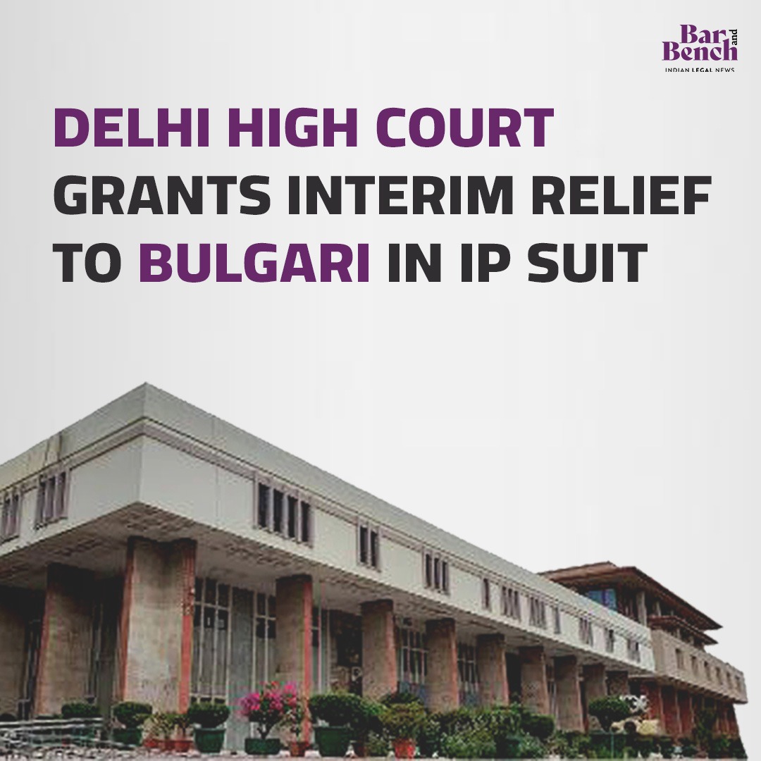 Delhi High Court grants interim relief to Bulgari in IP suit Read more: tinyurl.com/fdcmaxa3