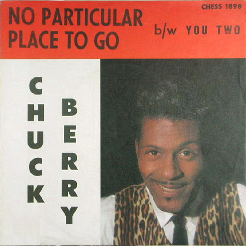 'No Particular Place to Go' / 'You Two' - Chuck Berry (1964) #ChuckBerry swapacd.com/Chuck-Berry-St…