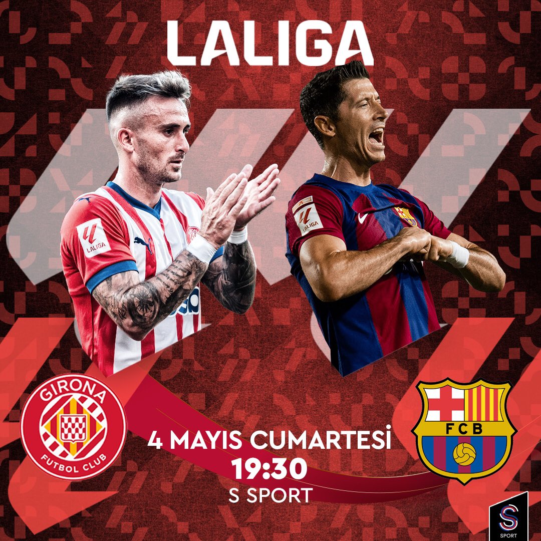 🇪🇸 #LALIGA'nın 34. haftasında Girona ile Barcelona karşı karşıya geliyor! 🔥 🗓️ 4 Mayıs Cumartesi ⏰ 19:30 📺 S Sport