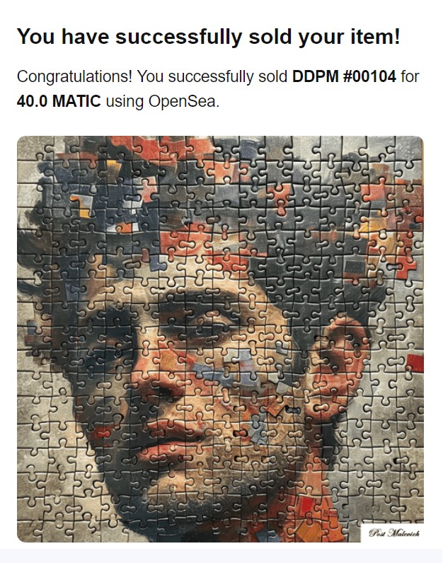 Congratulations! You successfully sold DDPM #00104 for 40 #MATIC using @opensea
Puzzled Caesar by #postmalevich 

opensea.io/assets/matic/0…

#NFTCollection #opensea #OpenSeaNFT #OpenseaNFTs #midjourneyV6 #NFT #NFTs #PolygonNFTs #PolygonNFT #puzzled #caesar #themet #metmuseum