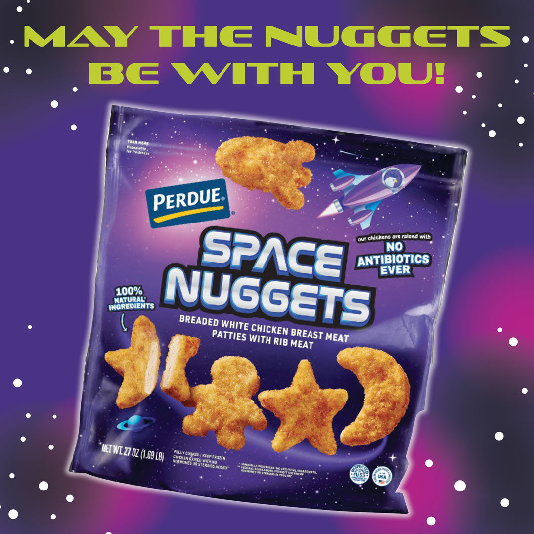 🚀 May the Space Nuggets be with you! 🌙 Try our new Perdue Space Shaped Nuggets today! ⭐