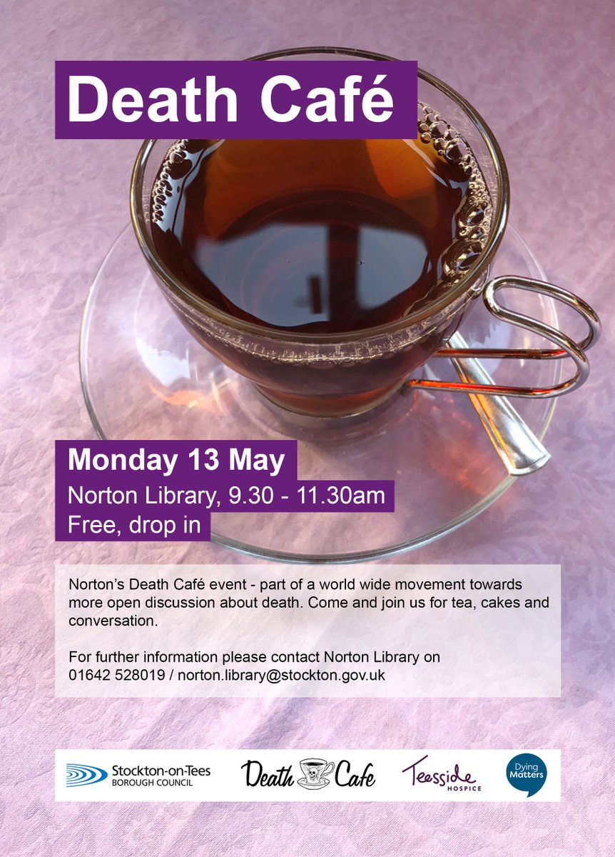 On Monday 13th May at 📍Norton Library, join them for a cuppa, cake and a conversation about death.

🕐9.30am-11.30am

For more info contact the library 📞01642 528019 / norton.library@stockton.gov.uk

#StocktonOnTees #Conversation #Support #Community