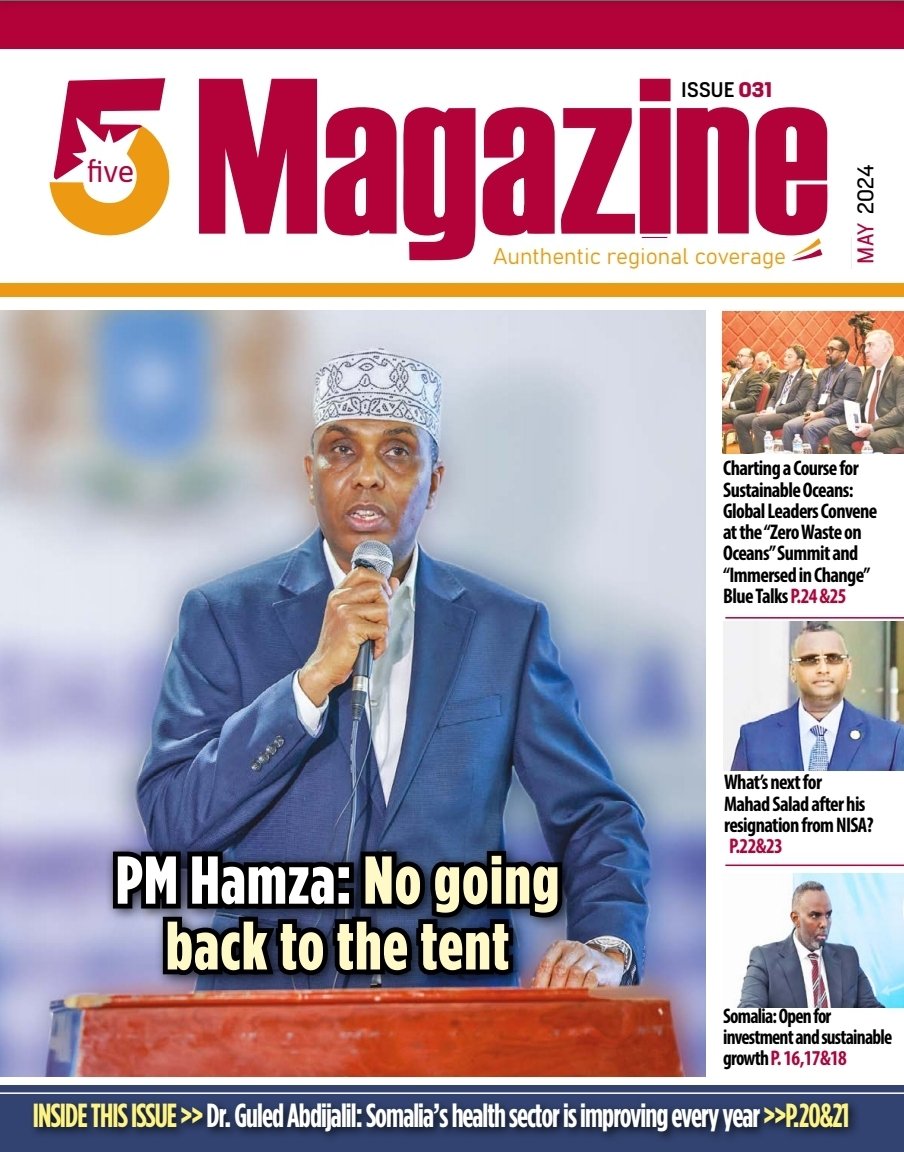 #5Magazine, #May edition: The main headlines include: PM @HamzaAbdiBarre: Going back to the #tent, not option for us, #Somalia open for investment and sustainable growth as invest in Somalia conference and Expo held successfully by @Invest_Somalia, What's next for @mahadsalad