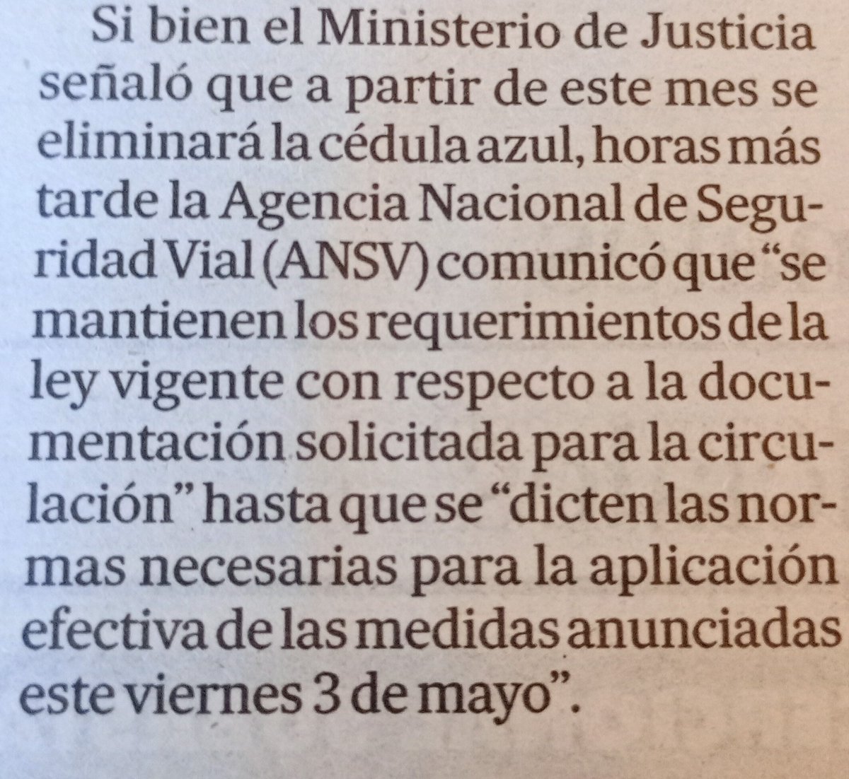 Sobre la eliminación de la #cedulaazul, este extracto de <a href="/LANACION/">LA NACION</a> resume la situación: sigue en vigencia, ya que el anuncio oficial sobre su eliminación no tiene una norma que la haga efectiva.
