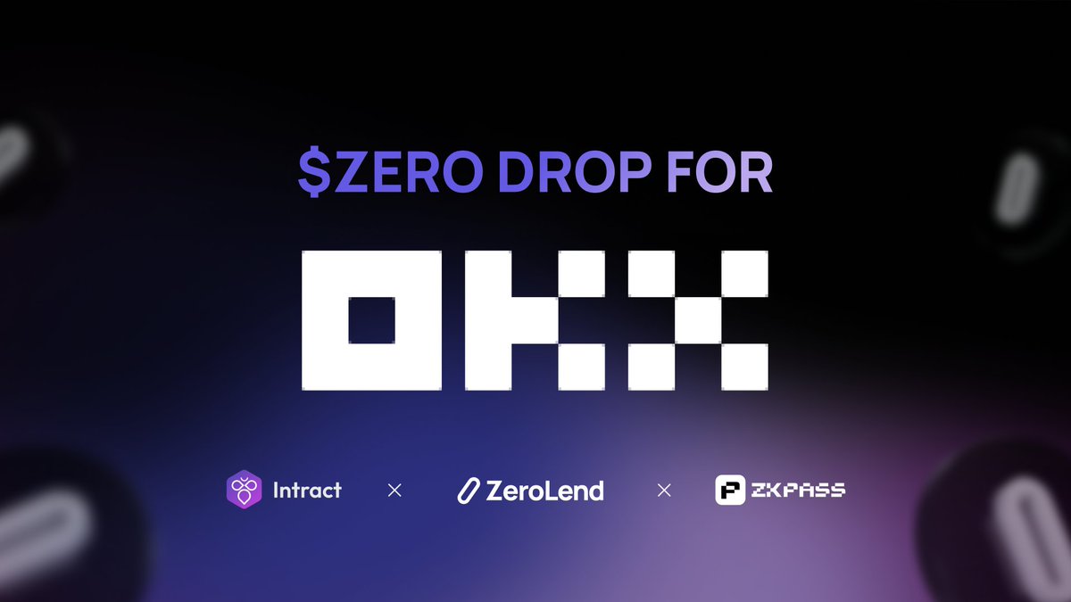 $ZERO drop for @okx users 🪂

200 million $ZERO for 20k users - powered by @zkPass and @IntractCampaign

Campaign timeline: 04th May, 11 am UTC - 07th May, 11 am UTC.

intract.io/quest/6634df56…