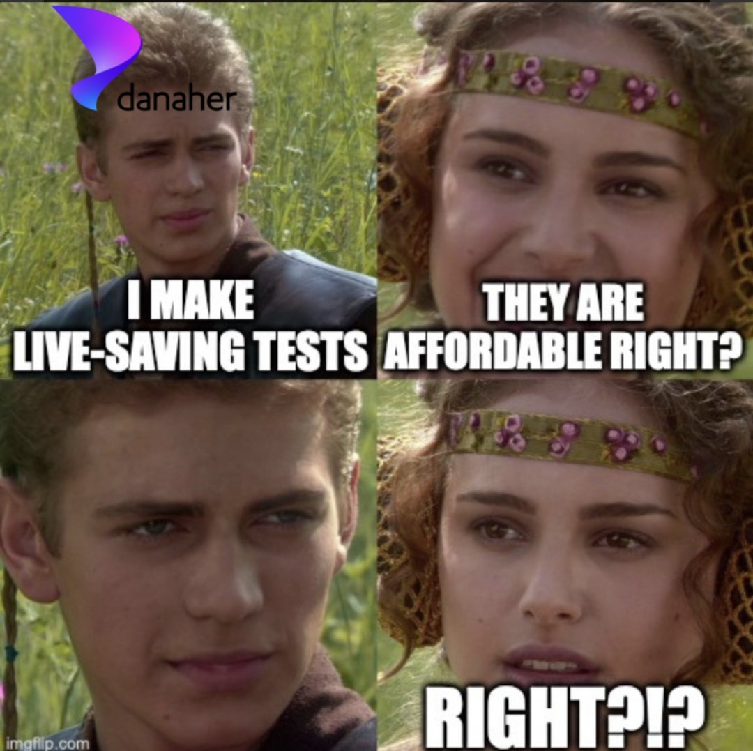 $5.8 billion in profits this quarter, but somehow you can't afford to make your tests inexpensive enough for low income countries to attain them? You're embracing the dark side <a href="/DanaherCorp/">Danaher Corporation</a>, come back towards the light. Help people survive, make it #TimeFor5