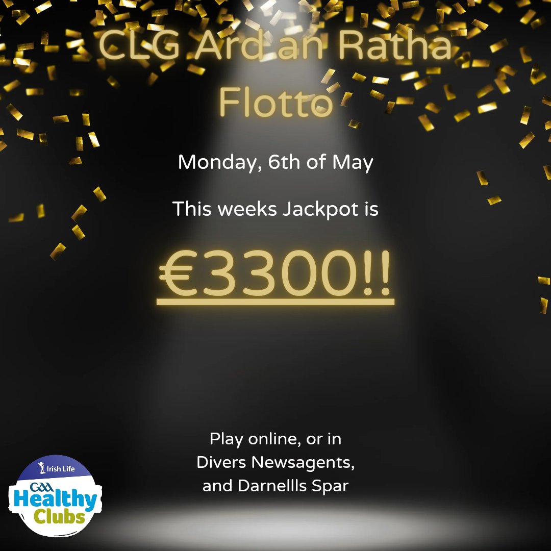 With no winner last week the Flotto rolls over to *€3,300!!*. Don't miss out on your chance to win the jackpot. Sales close Monday night @8pm, play in either Diver's newsagents or Darnells Spar. You can also play online at : klubfunder.com/Clubs/CLG%20Ar…