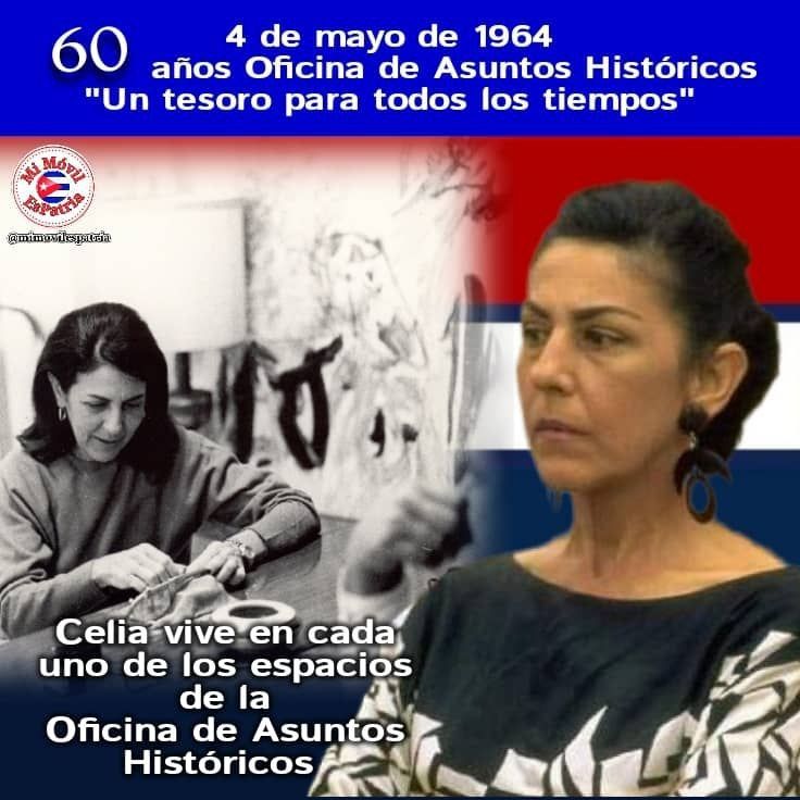 Celebramos este 4 de mayo el 60 Aniversario de fundada, en los primeros años del triunfo de la Revolución, por iniciativa de Celia, la Oficina de Asuntos Históricos. #CubaViveEnSuHistoria #MiMóvilEsPatria