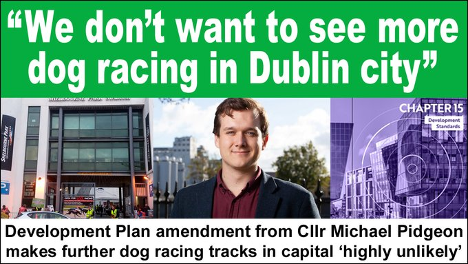 “We don’t want to see more dog racing in our city, and this amendment is another way of restricting that” – #LE24 candidate Michael Pidgeon, the Green Party #Dublin City Councillor behind a successful amendment to Dublin City Council’s development plan banbloodsports.wordpress.com/2019/09/17/dub…