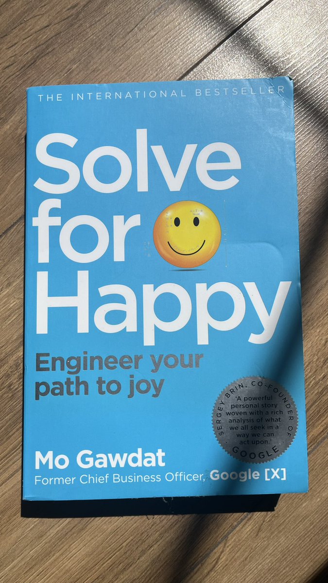 Solve for Happy - Engineer your path to joy - Mo Gawdat 2017