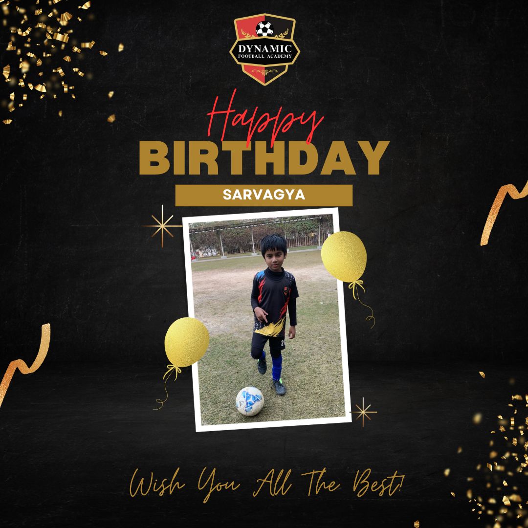 DFA Family wishes
a Very Happy Birthday to
Dear Sarvagya Jain !
Many Happy Returns of the Day!!
#HappyBirthdayWishes #Dynamicfootballacademy #football #gurugram #Faridabad #footballacademy #gurgaonmoms #footballtraining #soccertraining #Delhi #gurgaonkids #dfa