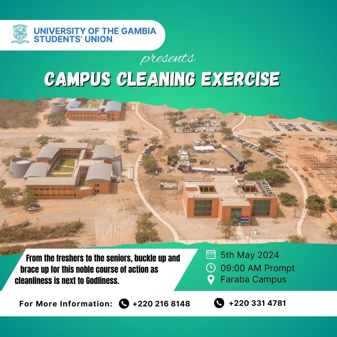 The University of The Gambia Students' Union calls for a #Cleansing #Exercise at Faraba Banta Campus. This exercise is scheduled for Sunday, 5th May, 2024, at 9 AM prompt.