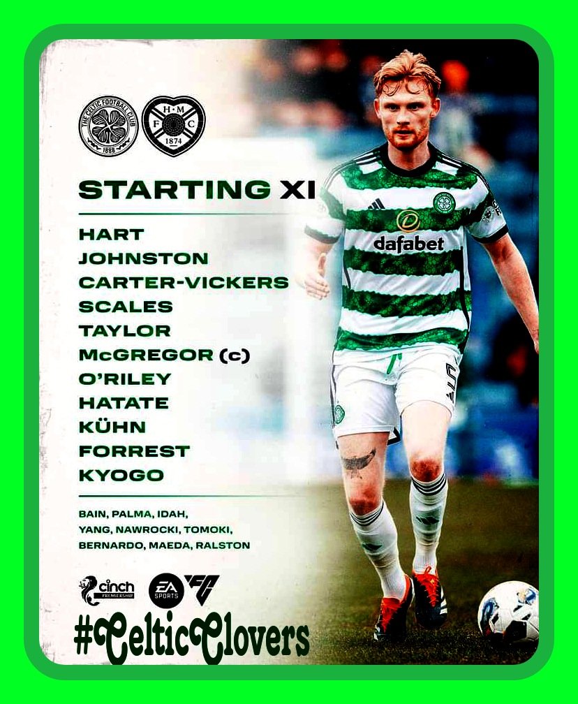 📋 Our Team News from Paradise!  
 
Here's how the Green and White line up this afternoon 🟢⚪ 
 
#CELHEA | #cinchPrem | #COYBIG🍀 #CelticClovers fb group🍀🍀