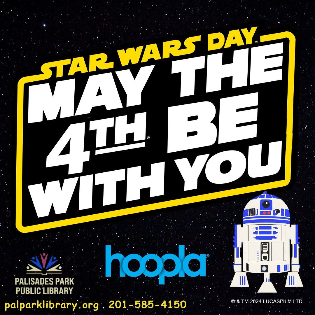 Hello There!
#MayThe4thBeWithYou!
Library Hours: 10am - 4pm
@hoopladigital Spotlight: May The 4th Be With You!
Take a journey into the Star Wars universe! 
Visit: buff.ly/3jj3Kvx
#StarWarsDay #StarWars #hoopladigital #palisadesparkpubliclibrary #palisadesparknj #bccls