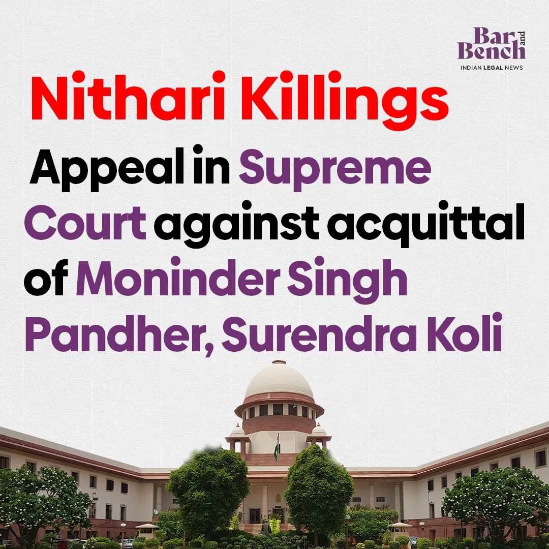 Nithari Killings: Appeal in Supreme Court against acquittal of Moninder Singh Pandher, Surendra Koli Read story here: tinyurl.com/355h62uc