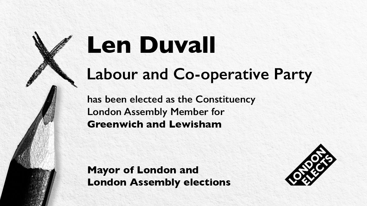 Len Duvall has been elected as the Constituency London Assembly Member for Greenwich and Lewisham. #LondonVotes
