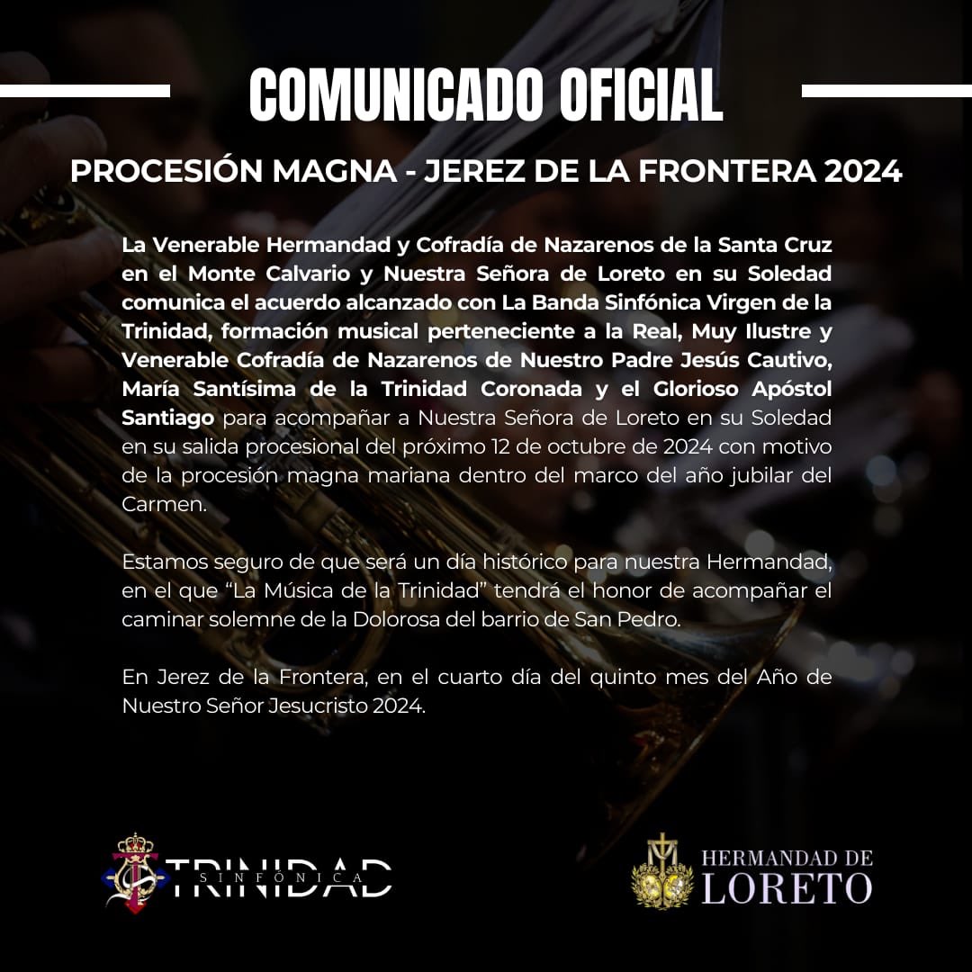 Comunicado oficial - Hermandad de Loreto. A la Virgen de Loreto le acompañará la banda sinfónica de la Trinidad en la Magna Mariana. @Banda_Trinidad