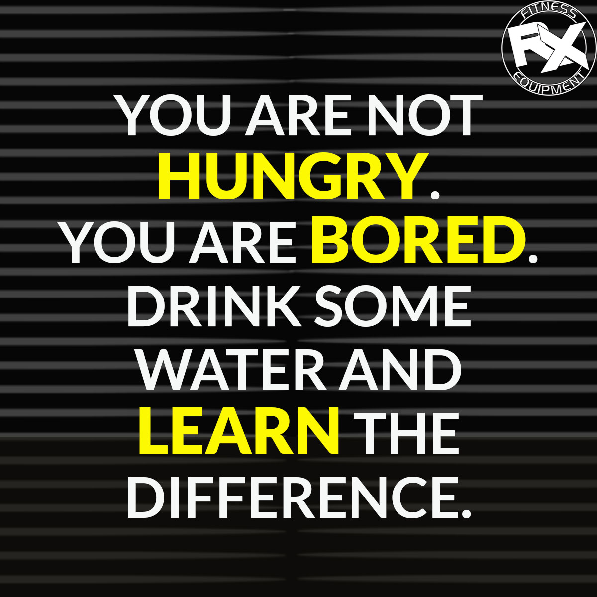 If you think you are hungry, drink some water and wait 5 minutes. If you are still hungry, grab a healthy snack. #rxfitnessequipment #fitnessequipment #exerciseequipment #strengthtraining #fitnessgoals #fitnessmotivation #fitfam #personaltrainer #getfit #instafitness