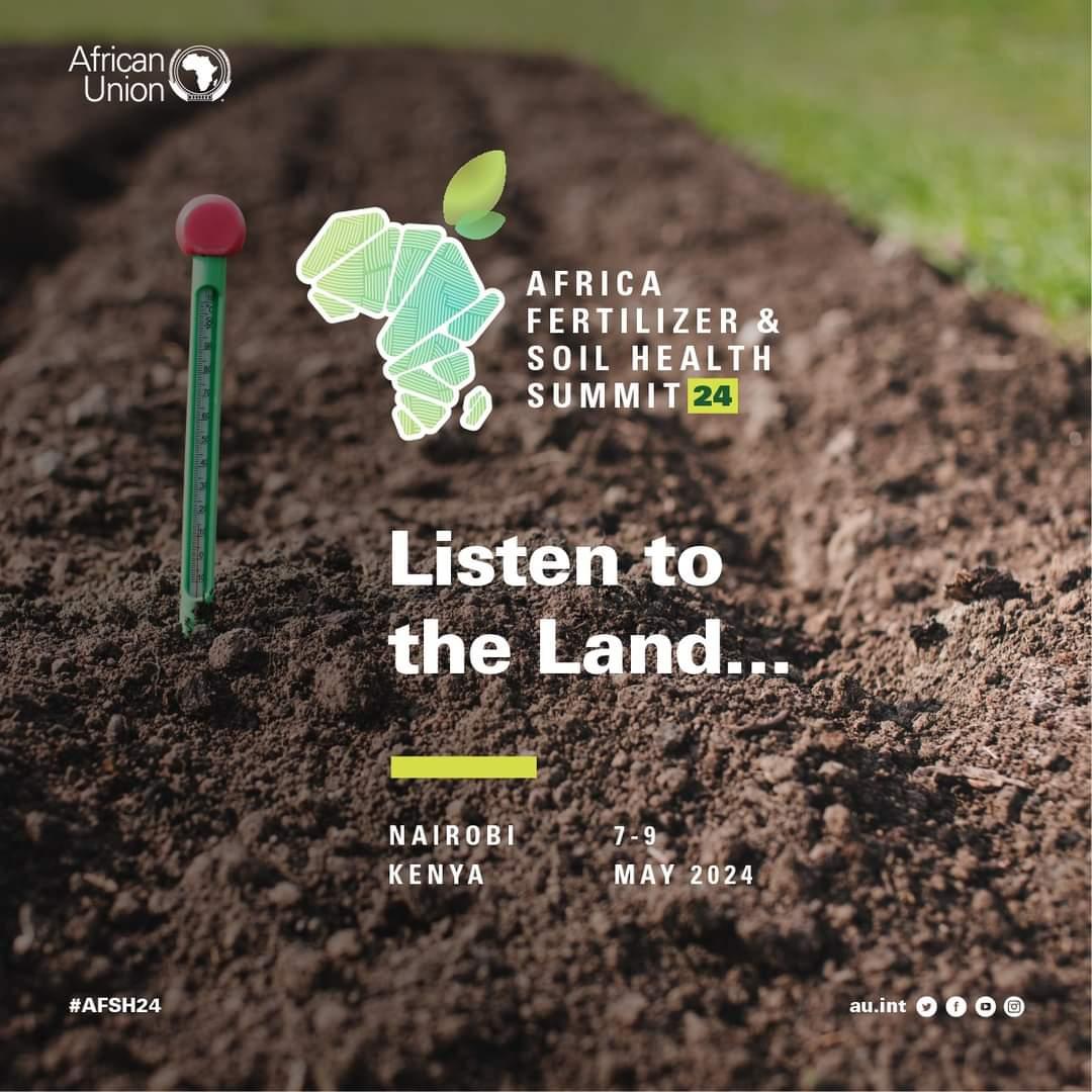 Africa Fertilizer and Soil Health Summit! 📍Nairobi-Kenya 🇰🇪 🗓 7-9 May | 2024 The summit will unite African leaders, government officials, policymakers, private sector, NGOs, scholars, scientists, and donor organizations. to discuss the importance of soil health