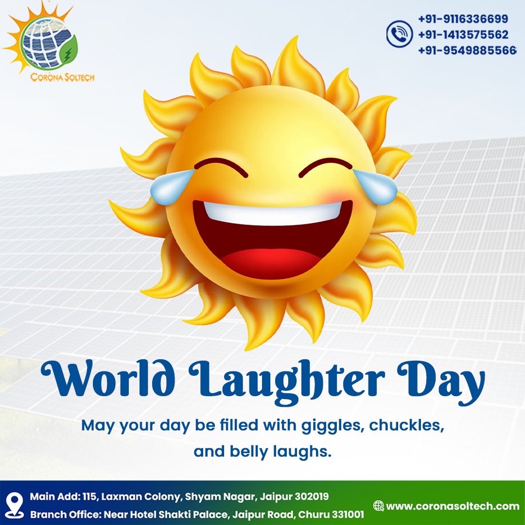 On World Laughter Day, Corona Soltech celebrates the power of joy and positivity. Just like solar energy brings light to our lives, laughter brings sunshine to our souls. #WorldLaughterDay #LaughterIsTheBestMedicine #SunshineSmiles #CoronaSoltech #PositiveEnergy