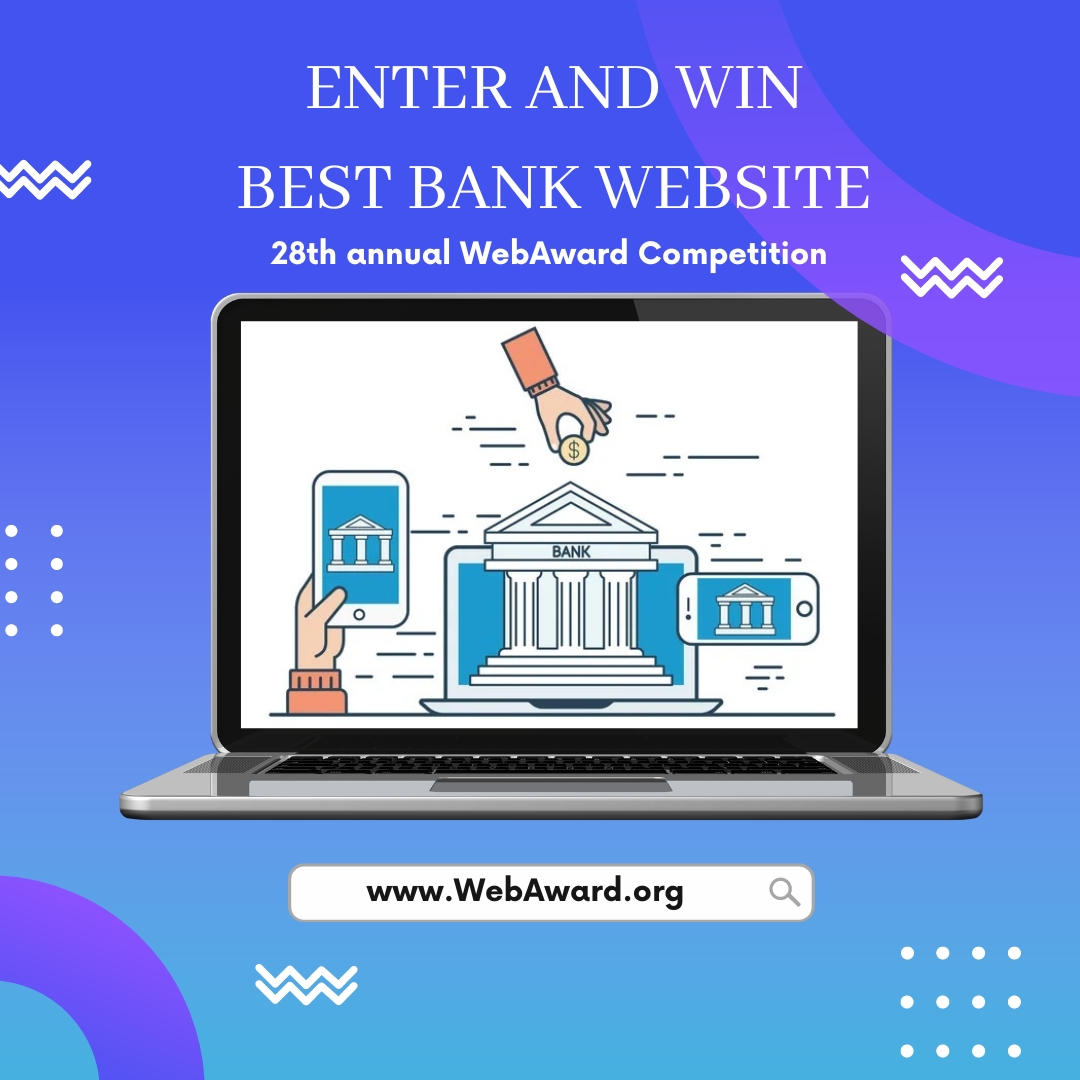 Bank on Wining Best Bank Website at the @WebMarketAssoc 28th #WebAward for #WebsiteDevelopment at WebAward.org Enter by 5.31.24.

 #Bank #Banking #BankMarketing #digitalbanking #onlinebanking #ebanking #bankingtechnology #bankingindustry #bankingnews #banknews