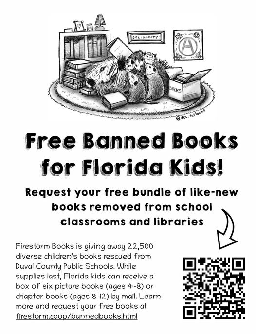 Request a free bundle of #bannedbooks from our friends at Firestorm Books!  Public School Defenders: Duval County