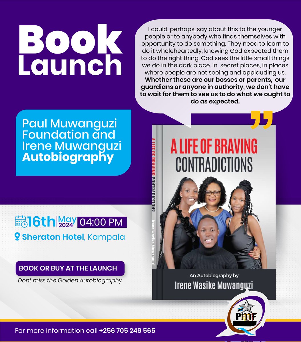Empower yourself to fulfill expectations, regardless of who's watching .
Join us at Sheraton Hotel on May 16th for the launch of 'A Life of Braving Contradictions'.
Register for attendance and book purchase after the launch is via: muwanguzifund.com

#NBSUpdates #Boigraphy