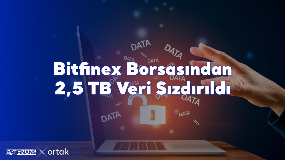 #SONDAKİKA | Bitfinex borsasında yaşanan veri ihlali sonucunda 2,5 TB veri ve 400 bin müşteri bilgisinin sızdırıldığı bildirildi.