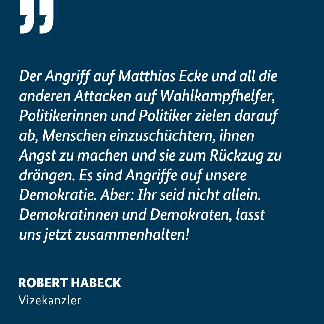 Vizekanzler Robert #Habeck zum Angriff auf Matthias #Ecke.