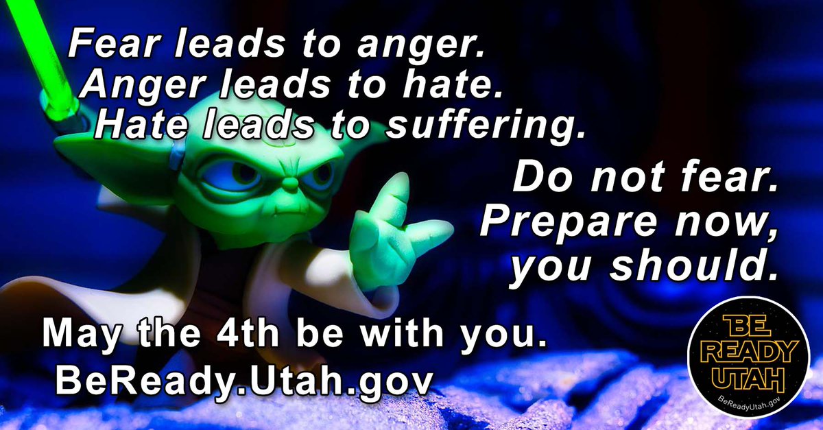 #Prepare or do not prepare. There is no try. Being prepared for emergencies brings peace and balance. Find balance in the force in your galaxy. #MakeAPlan, #GetAKit, #BeInformed, and #GetInvolved with more information from BeReady.Utah.gov. #MayThe4thBeWithYou
