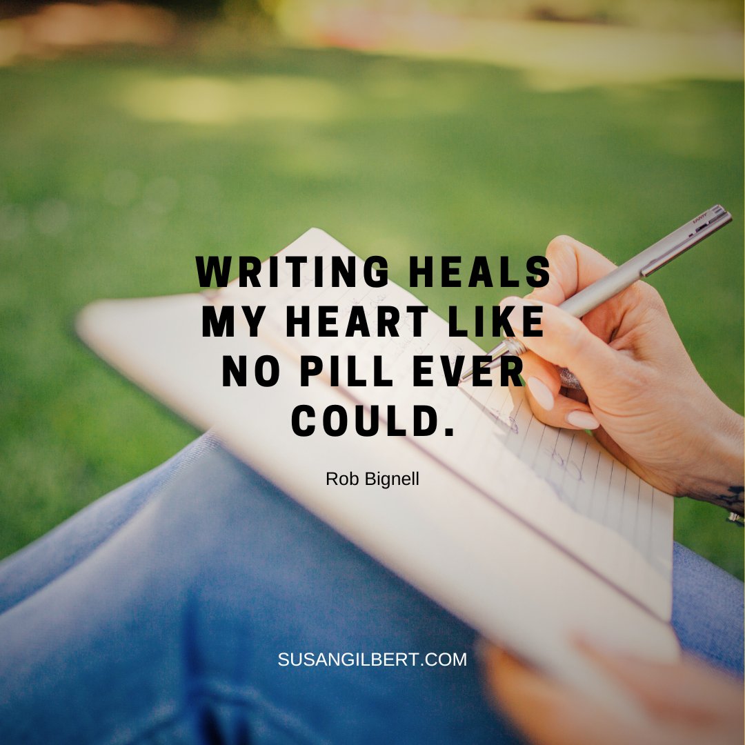“Writing heals my heart like no pill ever could.” ~ Rob Bignell #Saturdaymotivation #Authorinspiration