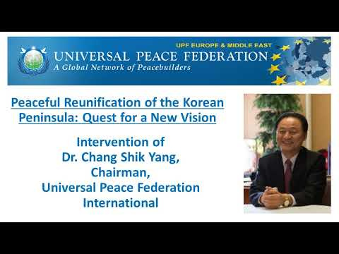 Dr Changshik Yang, chair of UPF International, youtu.be/wbHCcFxO42c “Peaceful Reunification of the Korean Peninsula: Quest for a New Vision” Korea one nation for 1,300 years, #UPF co-founder Dr Hak Ja Han Moon said US, China, Russia & Japan cooperation needed