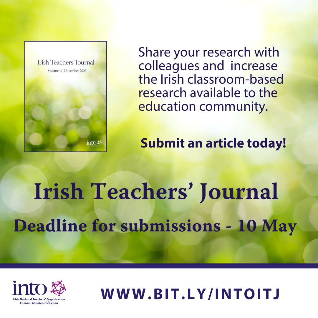 📣The deadline to submit an article to the Irish Teachers’ Journal 2024 is nearly upon us. 📅 All articles for consideration must be submitted by Friday, 10 May 2024. 🔗See author guidelines here: bit.ly/3MORZgw