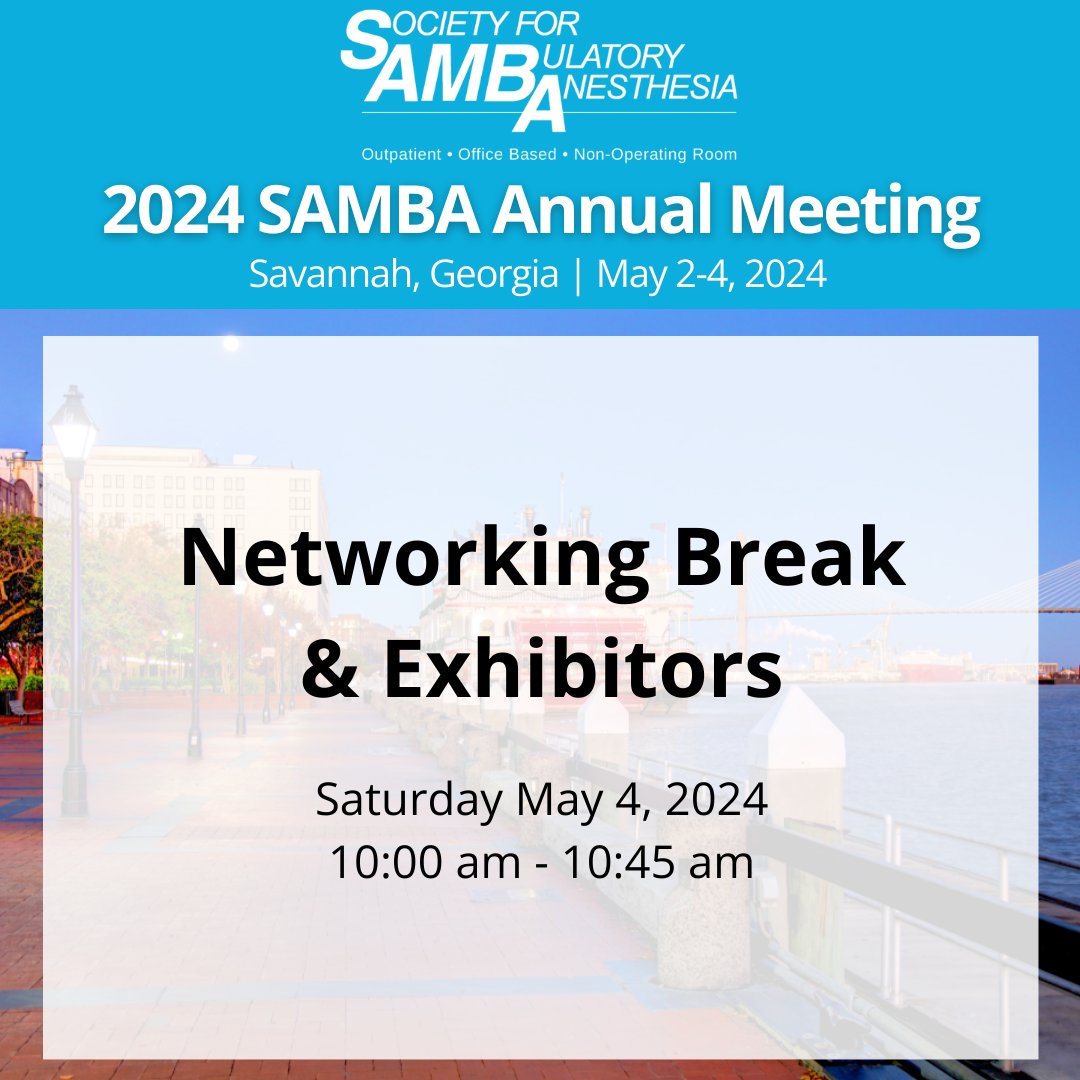 Don't forget to swing by the Madison Ballroom from 10:00 am - 10:45 am for a Networking Break with our fantastic #samba24 Exhibitors! Connect and discover exciting innovations in ambulatory anesthesia.