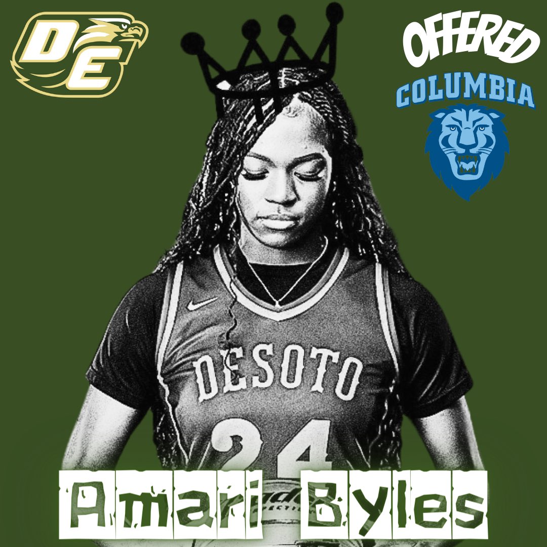 Desoto U Stand Up and let’s give a Huge S/O to our very own @AmariByles2026 on picking up the HIGH ACADEMIC Offer from @Columbia 😳 Crazy to be one of the top in the 🇺🇸, oh on the court also😉!!! Lady Eagles chase the academic & basketball👜 🧠 & 🏀👸🏽😤 #AllOfUs