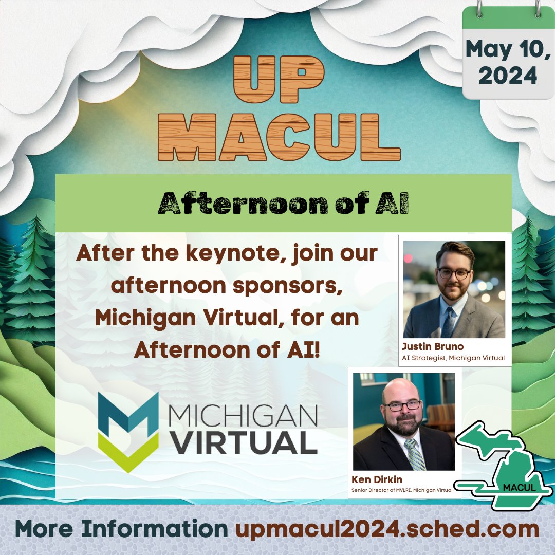 At #upmacul24, the afternoon is all about #artificialinteligence! After the keynote, join our afternoon sponsors, Michigan Virtual, for an Afternoon of AI learning! For more information, visit: upmacul2024.sched.com. #miched