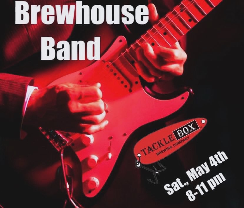 Brewhouse Band! Live! Sat. night! May 4th! 8-11 pm! No cover! Come for some great music, beers, and cheers!