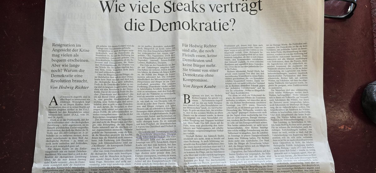 'Demokratie und Zumutungen sind in die Demokratie eingewoben.' Ein offensichtlich sinnloser Satz der Bundeswehrprofessorin H. Richter in der heutigen FAZ (S. 11). Jürgen Kaube hat die richtige Antwort auf den immer bizarreren Fleischhass der bekennenden Raucherin Richter.