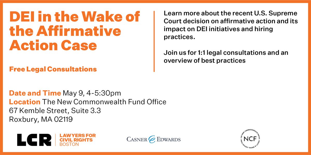 Don't miss out on NCF and @LCRBOSTON's DEI Legal Clinic on May 9! Learn more about the recent U.S. Supreme Court decision on affirmative action and its impact and get 1:1 legal consultations & an overview of best practices.