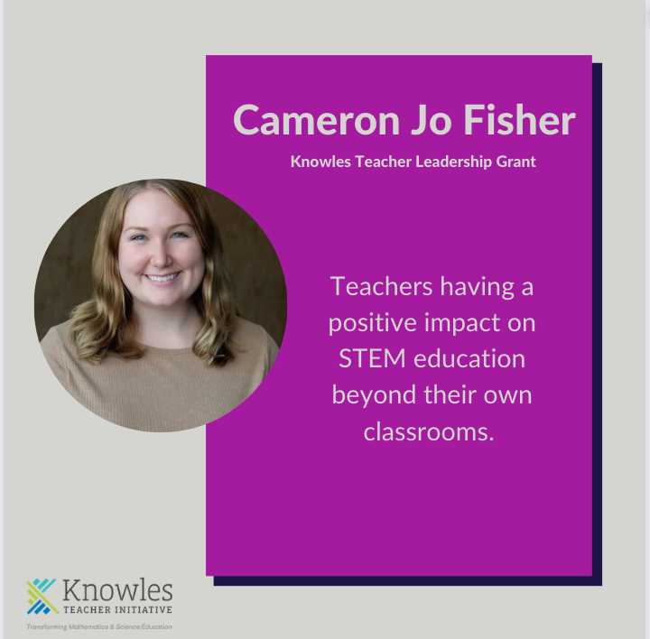 Cameron and her colleagues will update their biology curriculum to make it more culturally relevant to their students and examine their grading rubrics to more equitably assess student learning.  Small financial investments can spark monumental change.
#KnowlesLovesTeachers