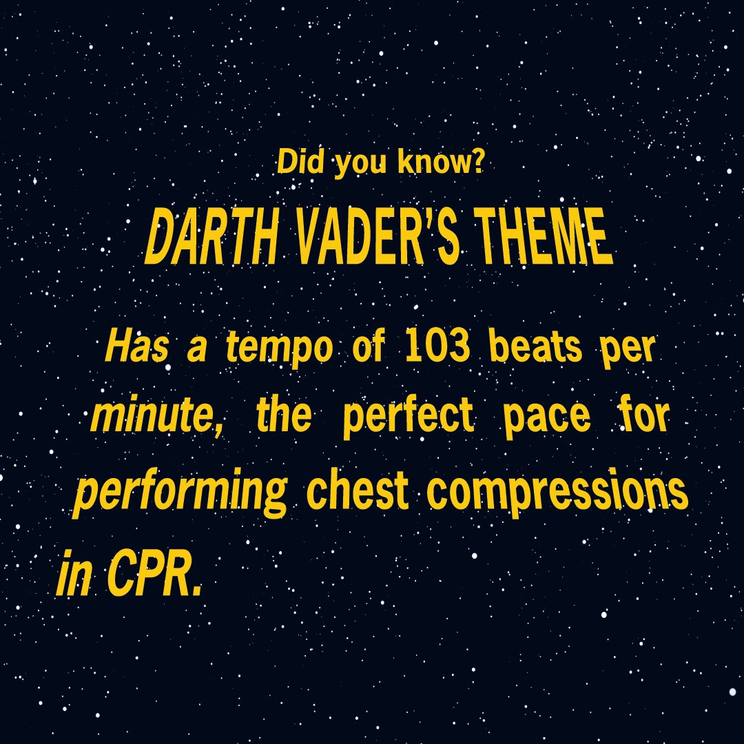 John Williams’ classic film score might just save a life. If a person nearby has sudden cardiac arrest, there’s no need for a lightsaber to jump in to help. Just call 9-1-1 and begin compressions to the beat of the Galactic Empire’s infamous tune. #MayTheFourth