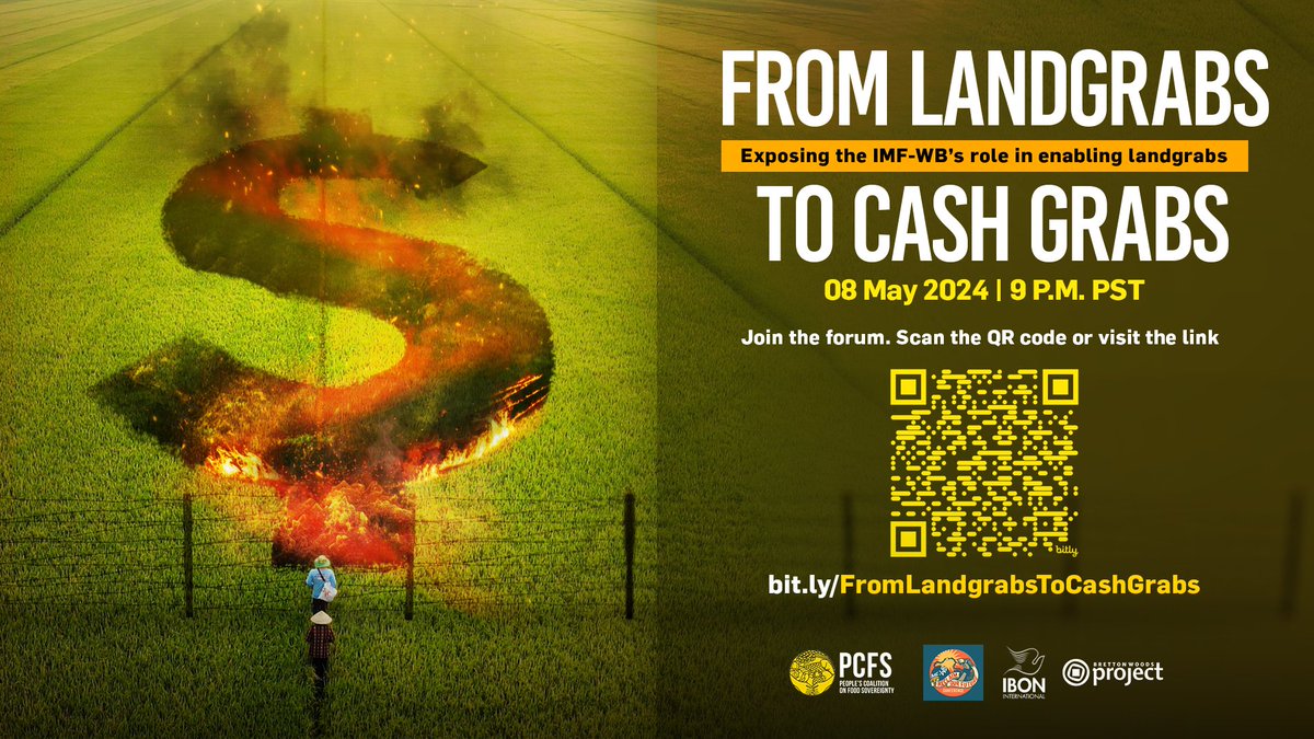 REGISTER NOW! bit.ly/FromLandgrabsT…

Join our webinar that tackles how the IMF-WB enables landgrabs while exploiting global crises to secure corporate profit—one of its legacies in the past 80 years. See you on May 8, 9PM Manila time!
 
#DayOfTheLandless
#OurLandOurResistance