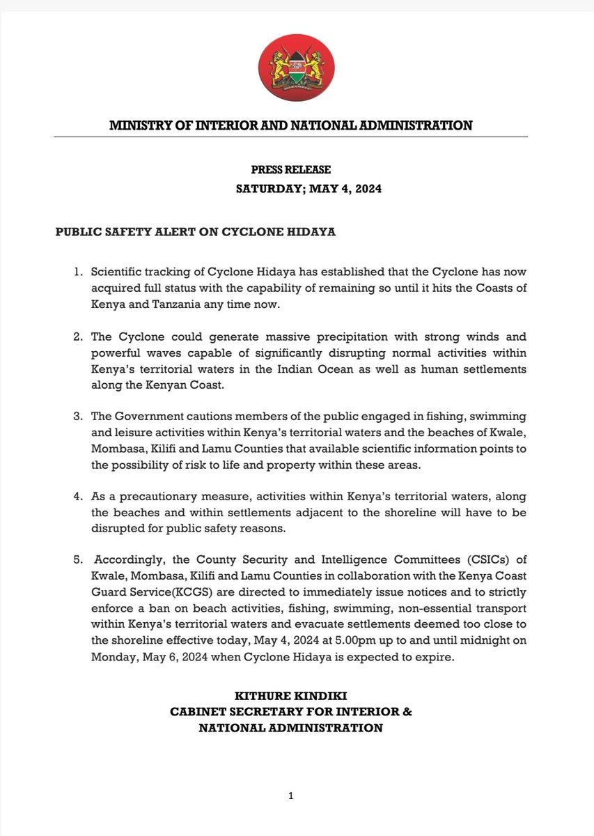 SATURDAY, MAY 4, 2024 PUBLIC SAFETY ALERT ON CYCLONE HIDAYA 1. Scientific tracking of Cyclone Hidaya has established that the Cyclone has now acquired full status with the capability of remaining so until it hits the Coasts of Kenya and Tanzania any time now. 2. The Cyclone…