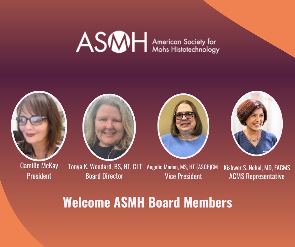 ASMHMohs's tweet photo. We would like to extend our biggest welcome to our incoming President Camille McKay, Board Director Tonya Woodard, Vice President Angelic Maden and ACMS Representative Dr. Kishwer S. Nehal. We are excited for you to bring fresh ideas and a wealth of knowledge to the Board! https://t.co/R8r68nNJQV