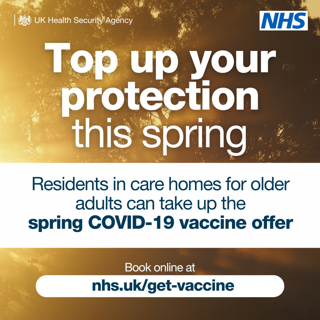 Residents in care homes for older adults can top up their protection this spring! Getting the COVID-19 vaccine this spring means milder symptoms and a faster recovery if you catch COVID-19. Book now: nhs.uk/get-vaccine