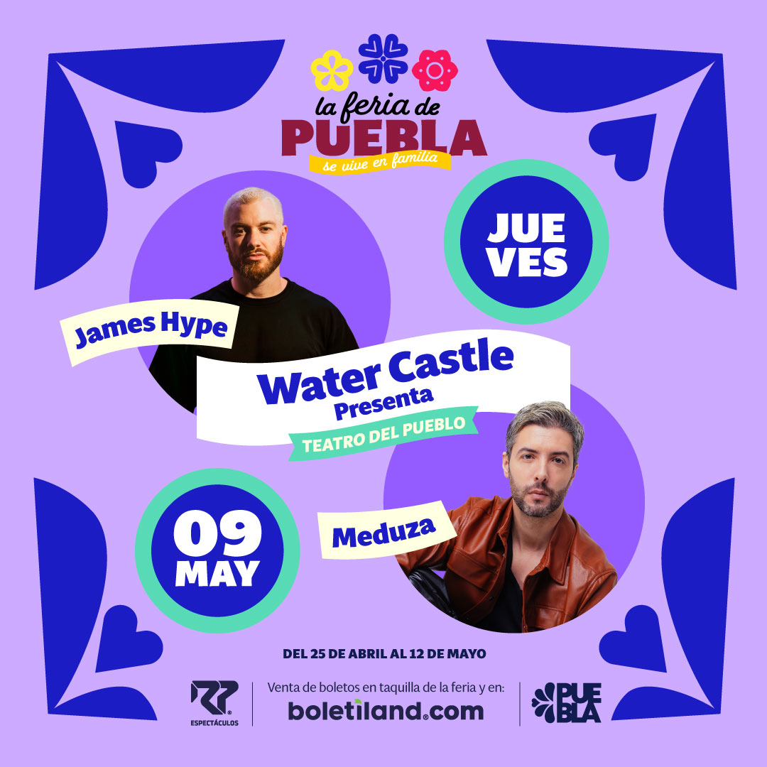 El DJ británico Hype llega al #TeatroDelPueblo junto con Meduza, un trío musical de origen italiano. ¡No te pierdas Water Castle este 9 de mayo! #FeriaDePuebla