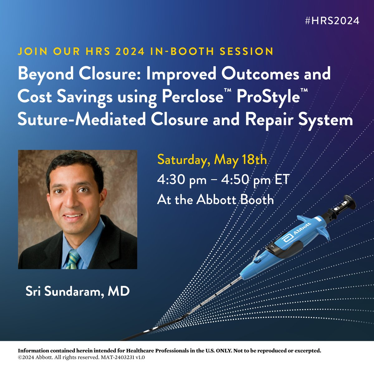 AbbottCardio's tweet image. 📱Calling all #EPeeps heading to #HRS2024!

Meet @srissundaram in our booth to discover how our #Perclose ProStyle Suture-Mediated Closure and Repair System can elevate your post-cardiac #Ablation experience: bit.ly/3J0TlBJ 

Safety Info: bit.ly/3qGdxzE