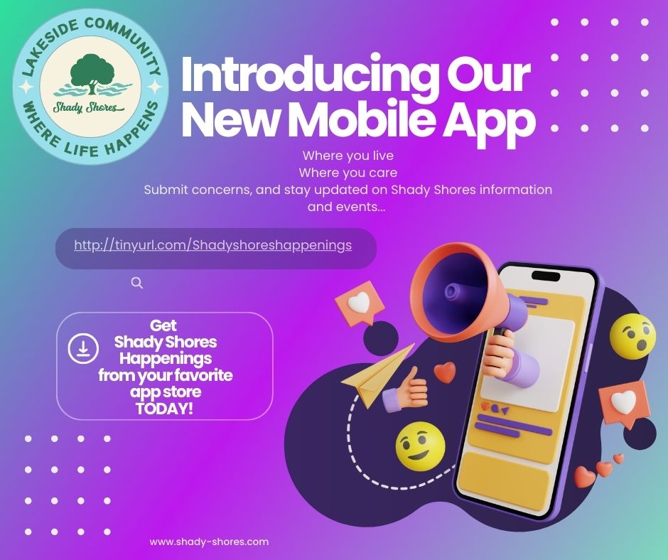 Do you have Shady Shores Happenings- introducing the town app? Learn more at tinyurl.com/Shadyshoreshap…