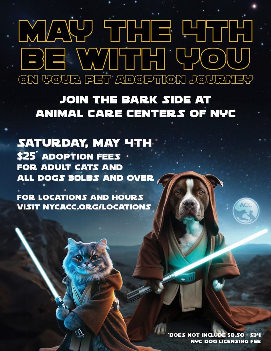 Happy Star Wars Day! Join @NYCACC today and embrace the bark side! May the 4th be with you on your pet adoption journey. $25 adoption fees for adult cats and dogs over 30lbs. Find your furry friend now! For locations and hours, visit nycacc.org/locations