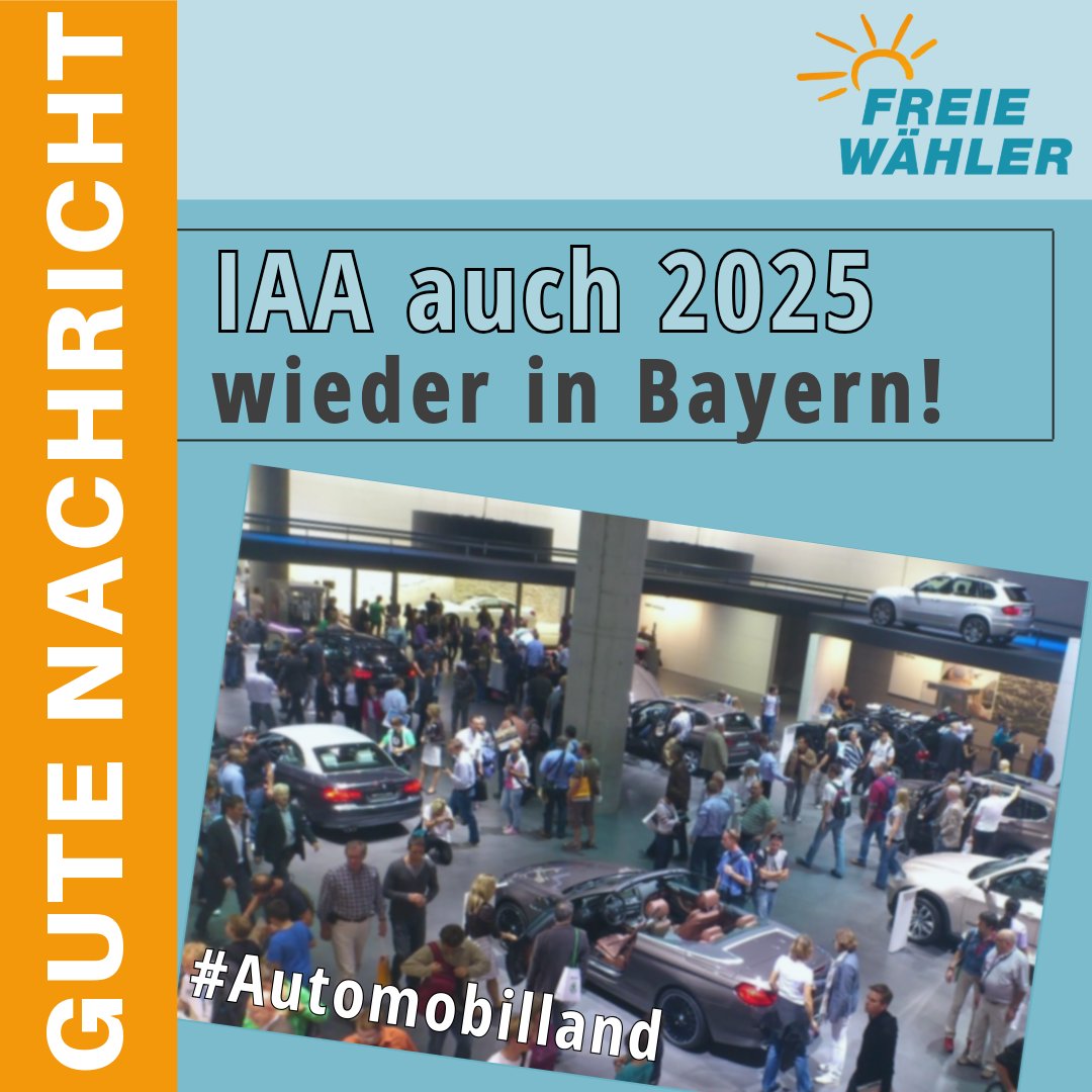 🥳 GUTE NACHRICHT DER WOCHE: Die IAA kommt 2025 wieder nach München! 🚗 🗣️ @HubertAiwanger: „Wir sind Automobilland und stehen zum Auto. Bei uns gibt es keine ideologische Diskussion über die Abschaffung des Autos.“ #Aiwanger #FREIEWÄHLER